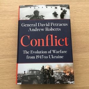 Conflict: The Evolution of Warfare From 1945 to Ukraine Hardcover First Edition